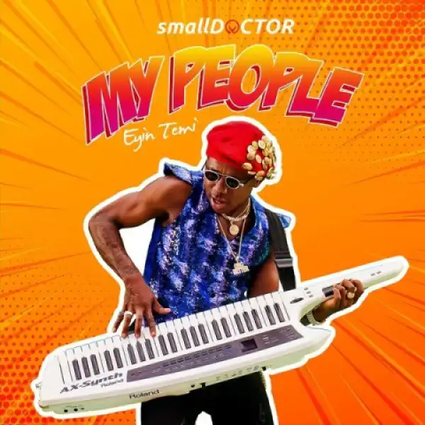 Small Doctor - My People